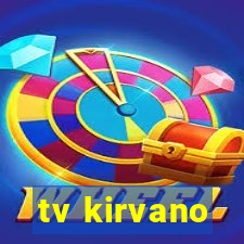 tv kirvano